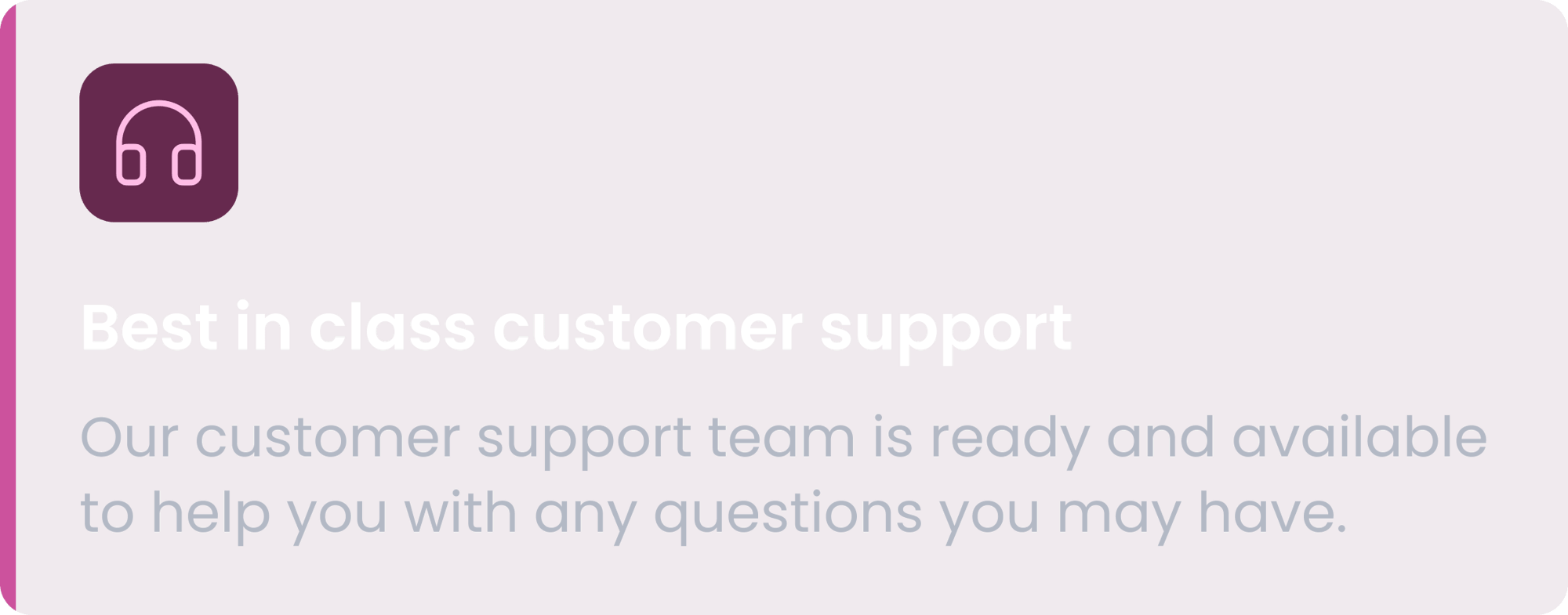Best in class customer support