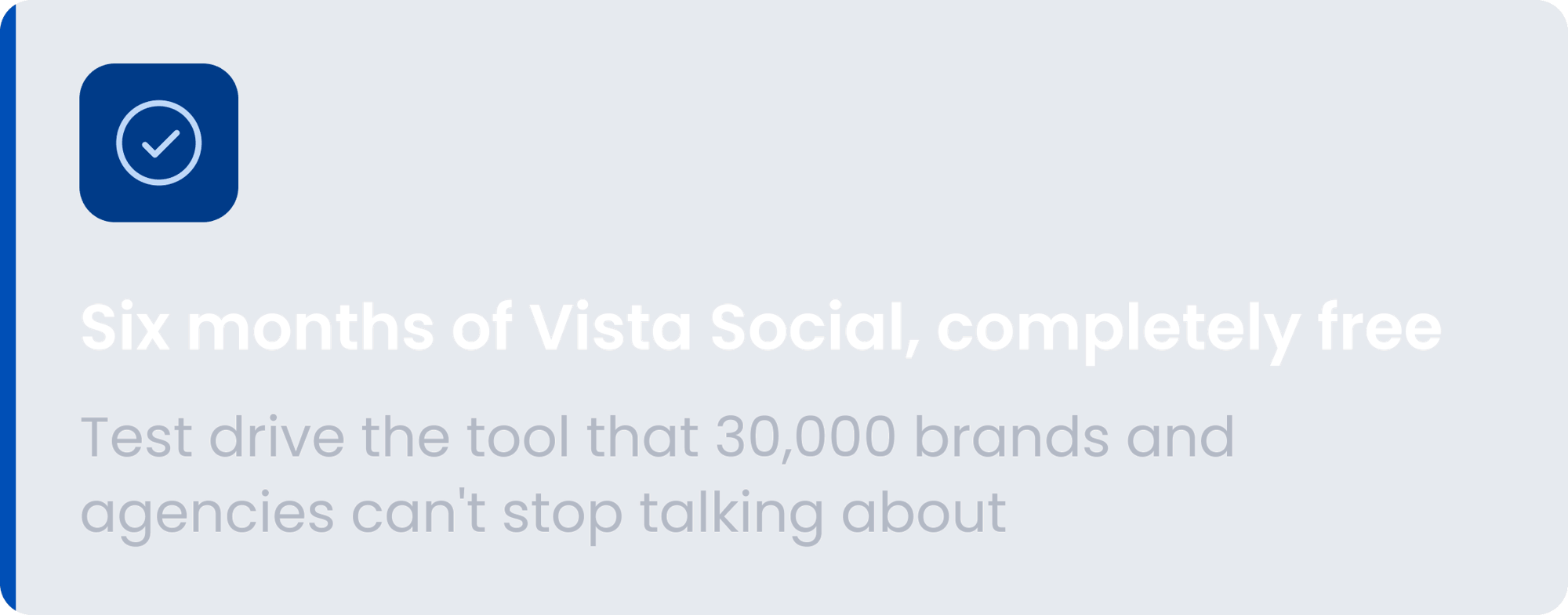 Six months of Vista Social, completely free